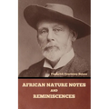 African Nature Notes and Reminiscences