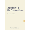 Josiah's Reformation: In Modern English