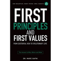 First Principles and First Values: From Existential Risk to Evolutionary Love: a New Story of Value for Humanity