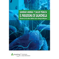 Sanidad Animal Y Salud Pública El Paradigma de Salmonella