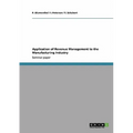 Application of Revenue Management to the Manufacturing Industry