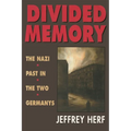 Divided Memory: The Nazi Past in the Two Germanys