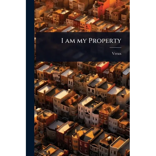 I am my Property
