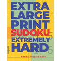 Extra Large Print Sudoku Extremely Hard: Sudoku In Very Large Print - Brain Games Book For Adults