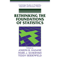 Rethinking the Foundations of Statistics