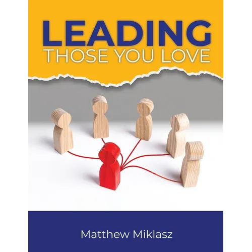 Leading Those You Love