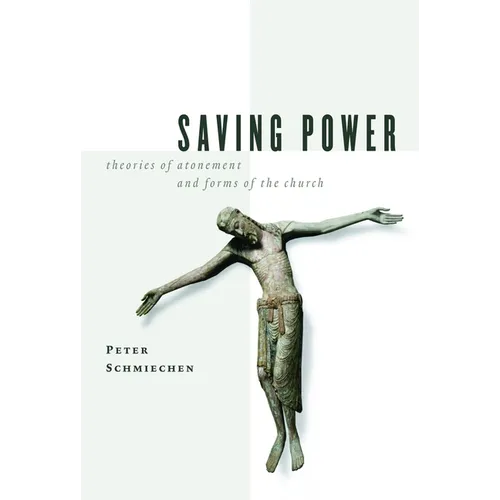 Saving Power: Theories of Atonement and Forms of the Church
