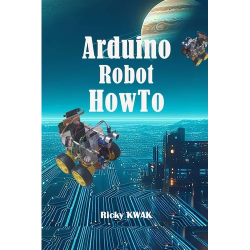 Arduino Robot HowTo: Make a autopilot vehicle using arduino and sensor