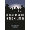 Sexual Assault in the Military: A Guide for Victims and Families