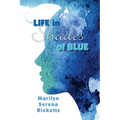 Life in Shades of Blue