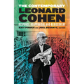 The Contemporary Leonard Cohen: Response, Reappraisal, and Rediscovery
