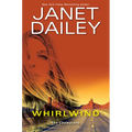Whirlwind: A Thrilling Novel of Western Romantic Suspense