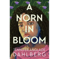 A Norn in Bloom