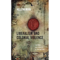 Liberalism and Colonial Violence: Charting a New Genealogy of Spiritual Care