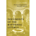 Documents of the Baptismal Liturgy