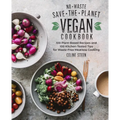 No-Waste Save the Planet Vegan Cookbook HCP