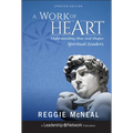 A Work of Heart: Understanding How God Shapes Spiritual Leaders