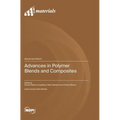 Advances in Polymer Blends and Composites