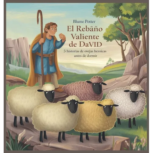 El Rebaño Valiente De David: 5 Historias De Ovejas Heroicas Antes De Dormir