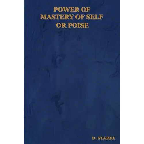 Power of Mastery of Self or Poise