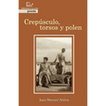 Crepúsculo, torsos y polen