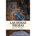 Las Indias Negras (Spanish) Edition
