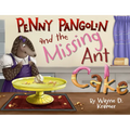 Penny Pangolin and the Missing Ant Cake