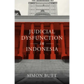 Judicial Dysfunction in Indonesia