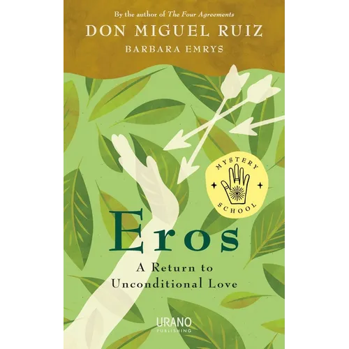 Eros: A Return to Unconditional Love