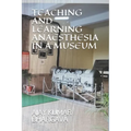 Teaching and Learning Anaesthesia in a Museum