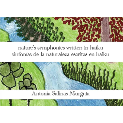 nature's symphonies written in haiku sinfonías de la naturaleza escritas en haiku