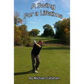 A Swing for a Lifetime