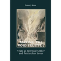 Making the Void Fruitful: Yeats as Spiritual Seeker and Petrarchan Lover