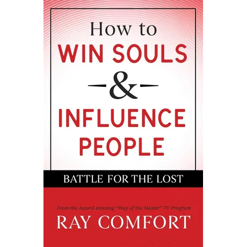 How to Win Souls and Influence People