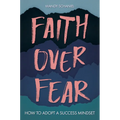 Faith Over Fear