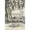 The Thirty Year's War: 1618-1648