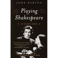 Playing Shakespeare: An Actor's Guide