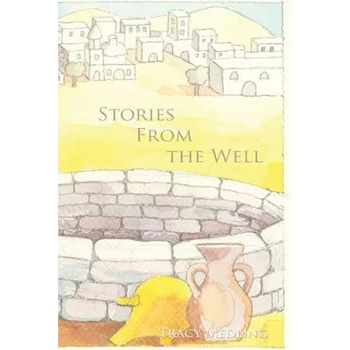 Stories from the Well