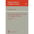 New Results and New Trends in Computer Science: Graz, Austria, June 20-21, 1991 Proceedings