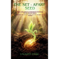 The Set-Apart Seed: The Children's Ethiopian-Hebraic Storybook Bible