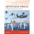 Leyte Gulf 1944 (1): The Battles of the Sibuyan Sea and Samar