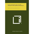 Plant Geography and Culture History in the American Southwest: Viking Fund Publications in Anthropology, No. 5