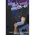 How I Met Your Moth-er