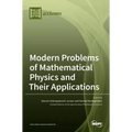 Modern Problems of Mathematical Physics and Their Applications