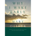 Why I Wake Early: Poems