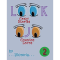 Look / Ojo 2: Crazy Stories / Cuentos Locos