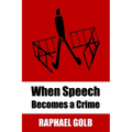 When Speech Becomes a Crime
