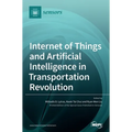 Internet of Things and Artificial Intelligence in Transportation Revolution