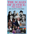 The Scales of Justice-The Series