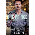 The Prince Who Loved Me